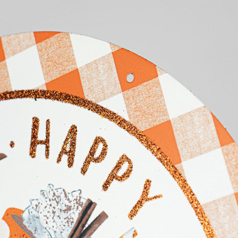 12" Metal Sign: Happy Pumpkin Spice Season