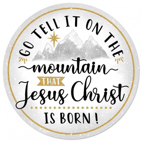 12" Metal Sign: Tell It, Jesus Christ Is Born - Sugar Pink Boutique