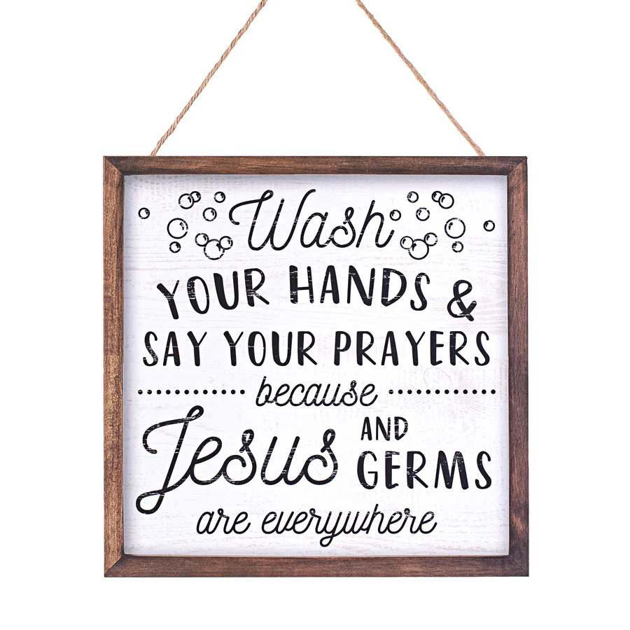 10" Square Wooden Sign: Wash Hands & Say Prayers - Sugar Pink Boutique