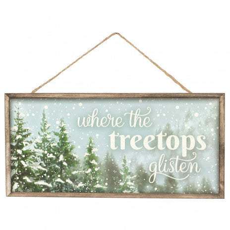 12" Wooden Sign: Where The Treetops Glisten - Sugar Pink Boutique