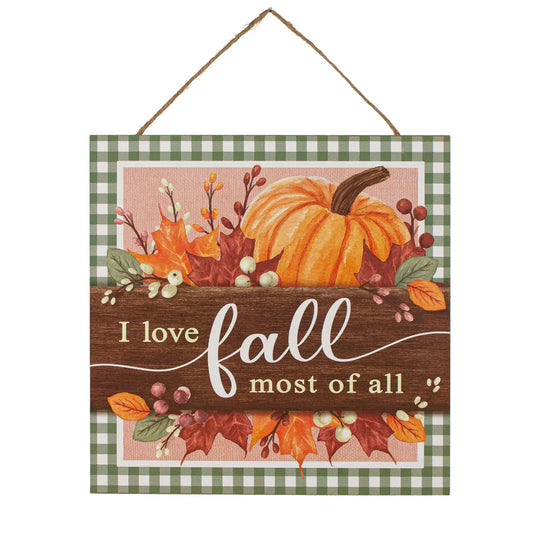 10" Square Wooden Sign: I Love Fall Most of All
