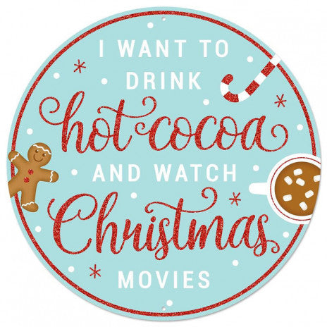 12" Metal Sign: Hot Cocoa & Christmas Movies