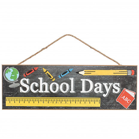15” Wooden Sign: School Days