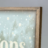 12" Wooden Sign: Where The Treetops Glisten