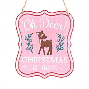7" Embossed Edging Scalloped Metal Sign: "Oh Deer Christmas is near"