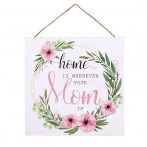 10" Square Wooden Sign: Glitter Home Is Where Mom Is