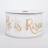 2 1/2" "He Is Risen Wired Ribbon": White - 1 Yard